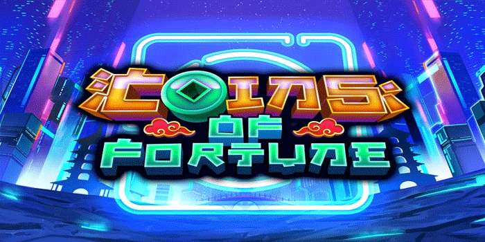 Cara Maksimalkan Bonus Slot Coins of Fortune Jadi Untung Besar
