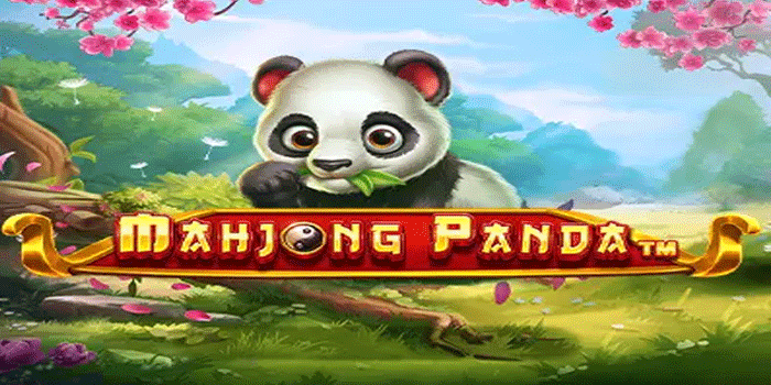 Tips Stabil Raih Kemenangan Di Slot Mahjong Panda